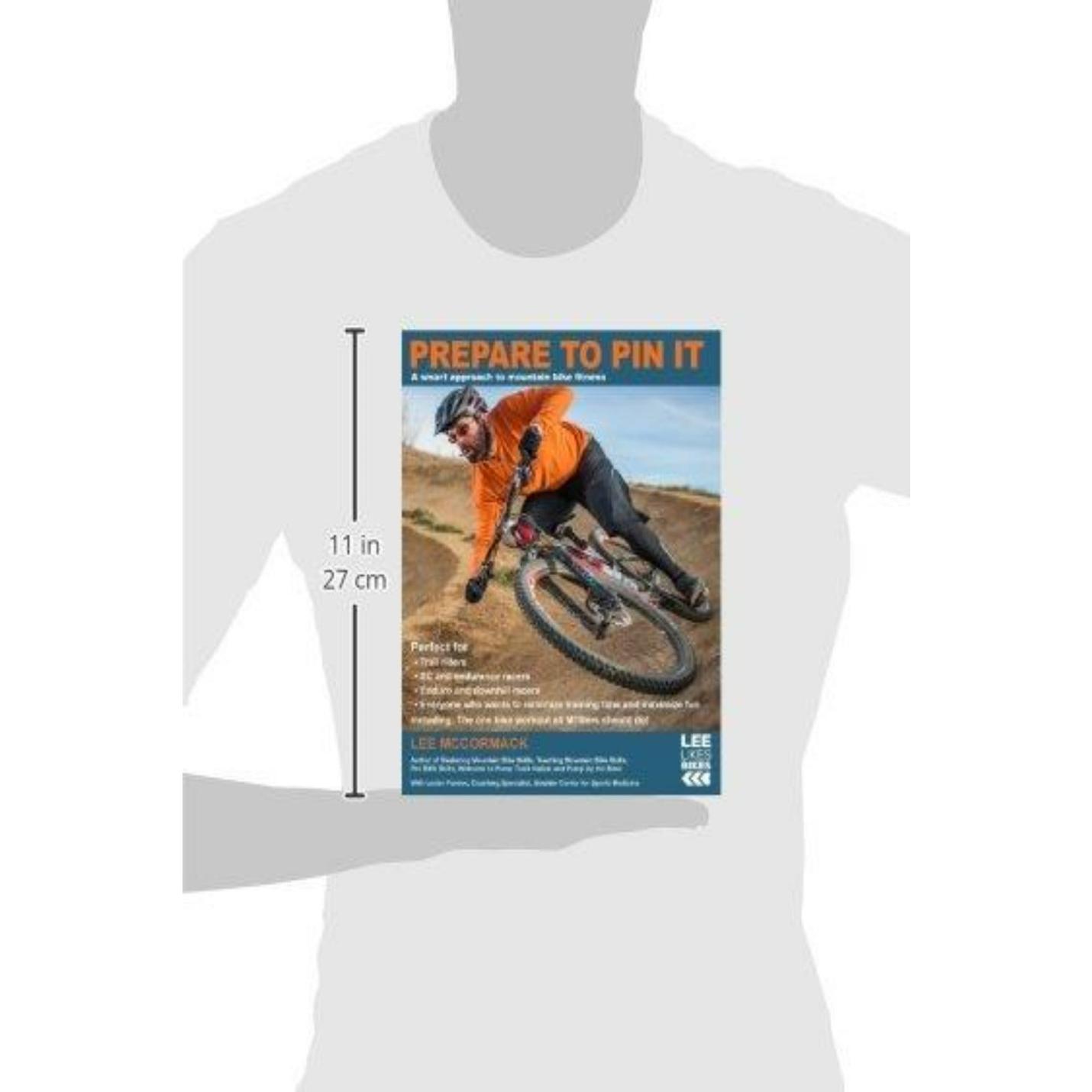 Een boekomslag met een mountainbiker op een onverharde weg, getiteld "Prepare to Pin It: A smart approach to mountainbike fitness" door Lee McCormack, met tekst en logo's gericht op mountainbiken.